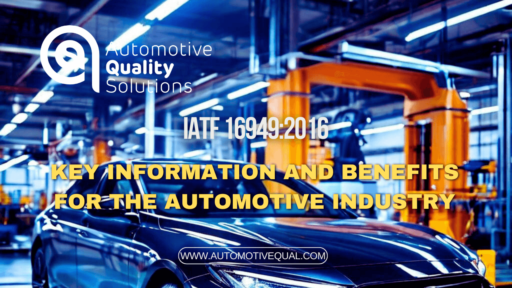 IATF 16949 2016 - Key Information and Benefits for the Automotive Industry