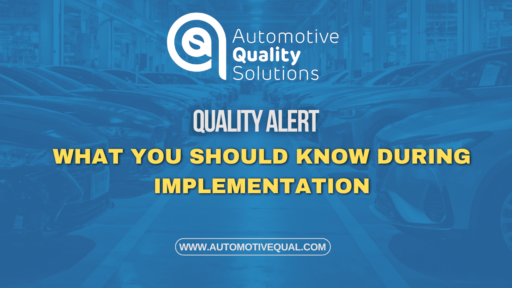 Quality Alert – what you should know during implementation