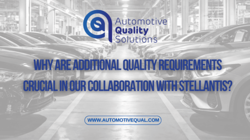 Why are Additional Quality Requirements crucial in our collaboration with Stellantis