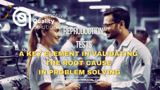 Reproduction Tests - A key element in validating the root cause in problem solving