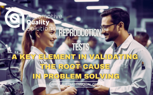 Reproduction Tests - A key element in validating the root cause in problem solving