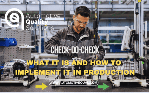 Check-Do-Check in Automotive: What It Is and How to Implement It in Production